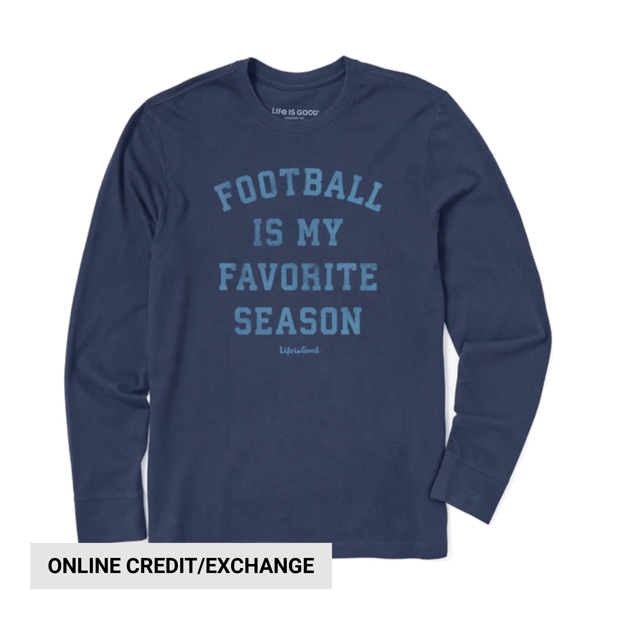Life Is Good Men's Football Is My Favorite Season Long Sleeve Crusher Tee - Darkest Blue